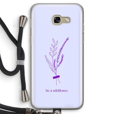 Be a wildflower: Samsung Galaxy A5 (2017) Transparant Hoesje met koord