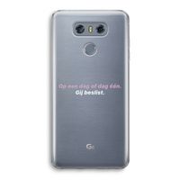 gij beslist: LG G6 Transparant Hoesje