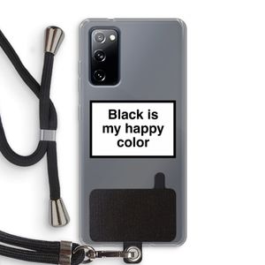 Black is my happy color: Samsung Galaxy S20 FE / S20 FE 5G Transparant Hoesje met koord