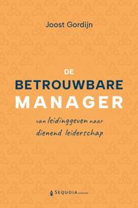 De betrouwbare manager - Joost Gordijn - ebook