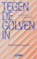 Tegen de golven in - - ebook