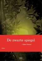 De zwarte spiegel - Robert Thomson - ebook - thumbnail