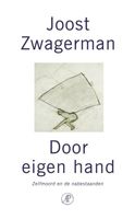 Door eigen hand - Joost Zwagerman - ebook