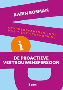 De proactieve vertrouwenspersoon - Karin Bosman - ebook