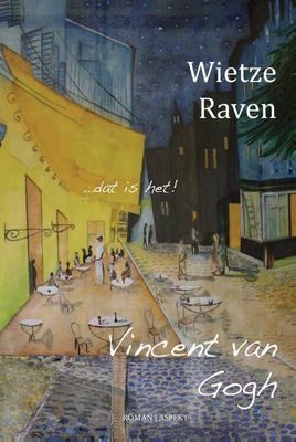 Vincent van Gogh - Wietze Raven - Paperback (9789464241099) Vincent van Gogh - Wietze Raven - Paperback (9789464241099)