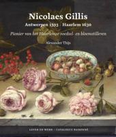 Nicolaes Gillis: Antwerpen 1593 - Haarlem 1630 (Hardback)