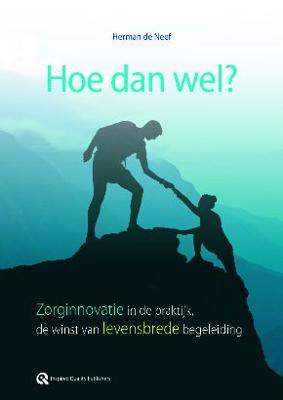 Hoe dan wel? (Paperback)