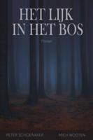 Het lijk in het bos - Peter Schoenaker, Mich Nooten - ebook