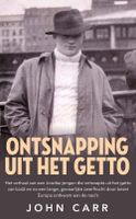 Ontsnapping uit het getto - Jonathan Carr - ebook