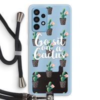 Cactus quote: Samsung Galaxy A52 Transparant Hoesje met koord