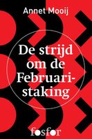 De strijd om de Februaristaking - Annet Mooij - ebook - thumbnail