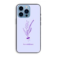 Be a wildflower: iPhone 13 Pro Max Biologisch afbreekbaar hoesje