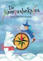 De kompasheksjes gaan naar het noorden (Hardback)