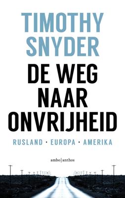 De weg naar onvrijheid (Paperback)