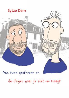 Van twee gastheren en de dingen waar je niet om vraagt (Paperback)