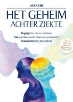 Het geheim achter ziekte (Paperback)