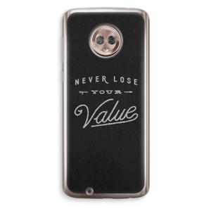 Never lose your value: Motorola Moto G6 Transparant Hoesje