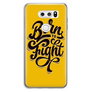 Born to Fight: LG V30 Transparant Hoesje