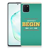 Samsung Galaxy Note 10 Lite | Siliconen hoesje | met naam Quote Begin