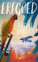 Erfgoed - Miguel Bonnefoy - ebook