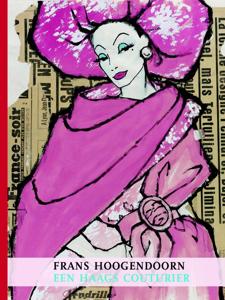 Frans Hoogendoorn - een Haags couturier (Paperback)