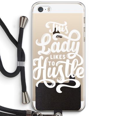Hustle Lady: iPhone 5 / 5S / SE Transparant Hoesje met koord