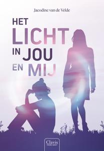 Het licht in jou en mij - Jacodine van de Velde - ebook