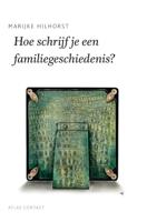 Hoe schrijf je een familiegeschiedenis? (Paperback)
