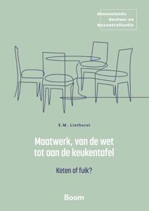 Maatwerk, van de wet tot aan de keukentafel (Paperback)
