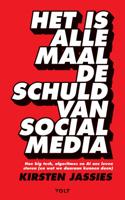 Het is allemaal de schuld van social media (Paperback)