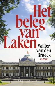 Het beleg van Laken - Walter van den Broeck - ebook