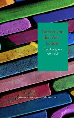 Een baby en een kist - Gezina van der Ven-Lodder - ebook