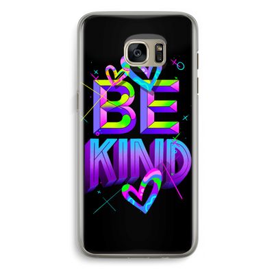 Be Kind: Samsung Galaxy S7 Edge Transparant Hoesje