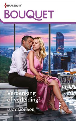 Verdenking of verleiding? - Lucy Monroe - ebook