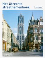Het Utrechts straatnamenboek (Hardback)