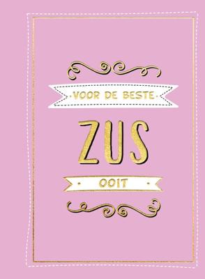 Voor de beste zus ooit - Cadeauboeken (Hardback)