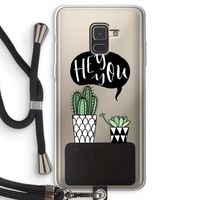 Hey you cactus: Samsung Galaxy A8 (2018) Transparant Hoesje met koord