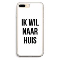 Ik wil naar huis: iPhone 7 Plus Transparant Hoesje Ik wil naar huis: iPhone 7 Plus Transparant Hoesje