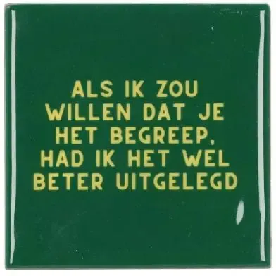 Daan Kromhout Design tegeltje keramiek als ik zou willen 10x10cm green
