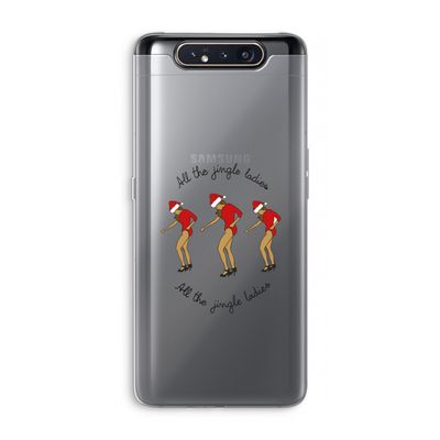 Jingle Ladies: Samsung Galaxy A80 Transparant Hoesje