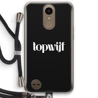 Topwijf Zwart: LG K10 (2017) Transparant Hoesje met koord