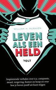 Leven als een held - Admiraal McRaven - ebook