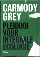 Pleidooi voor integrale ecologie (Paperback)
