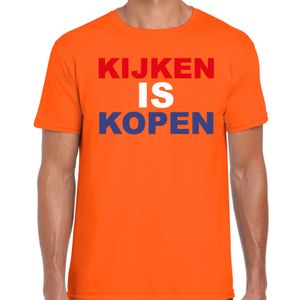 Kijken is kopen t-shirt oranje voor heren - Koningsdag shirts