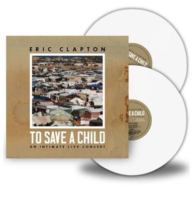 Eric Clapton - To Save A Child An Intimate Live Concert (Wit Vinyl) 2LP