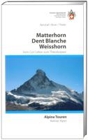 Wandelgids Alpine Touren Matterhorn - Weisshorn - Dent Blanche | SAC Schweizer Alpenclub