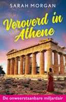 Veroverd in Athene - Sarah Morgan - ebook