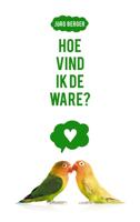 Hoe vind ik de ware? - Jörg Berger - ebook