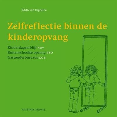 Zelfreflectie binnen de kinderopvang (Paperback)