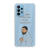 Hotline bling: Samsung Galaxy A52 Transparant Hoesje